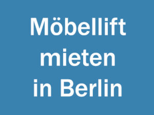 Möbellift mieten in Berlin